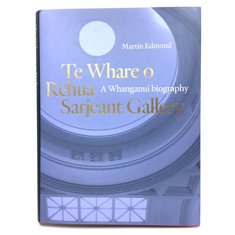 Te Whare o Rehua Sarjeant Gallery Book